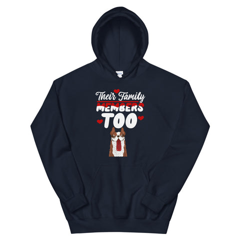 Dogs Are Family Too Dog Lovers Hoodie