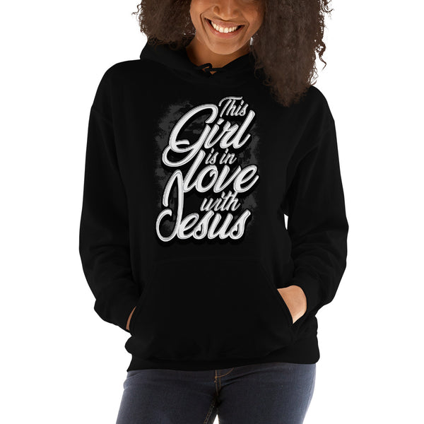 This Girl Is In Love With Jesus Christian Hoodie