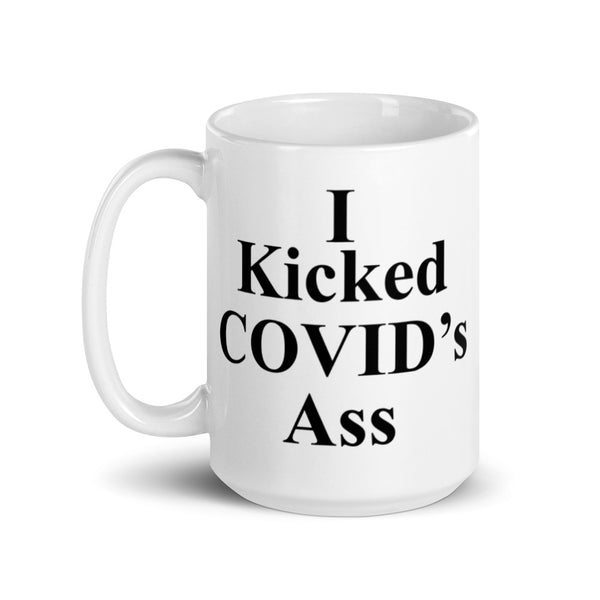 I Kicked COVID's Ass Mug