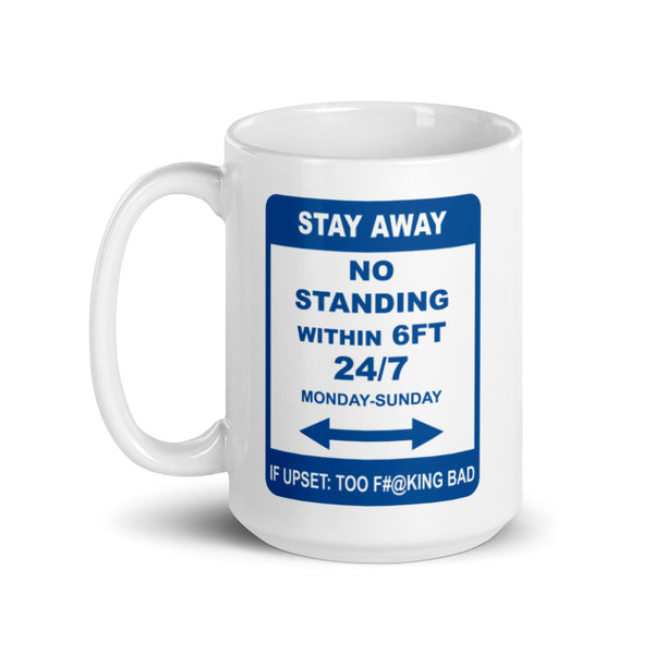 COVID-19 Stay Away Sign Mug