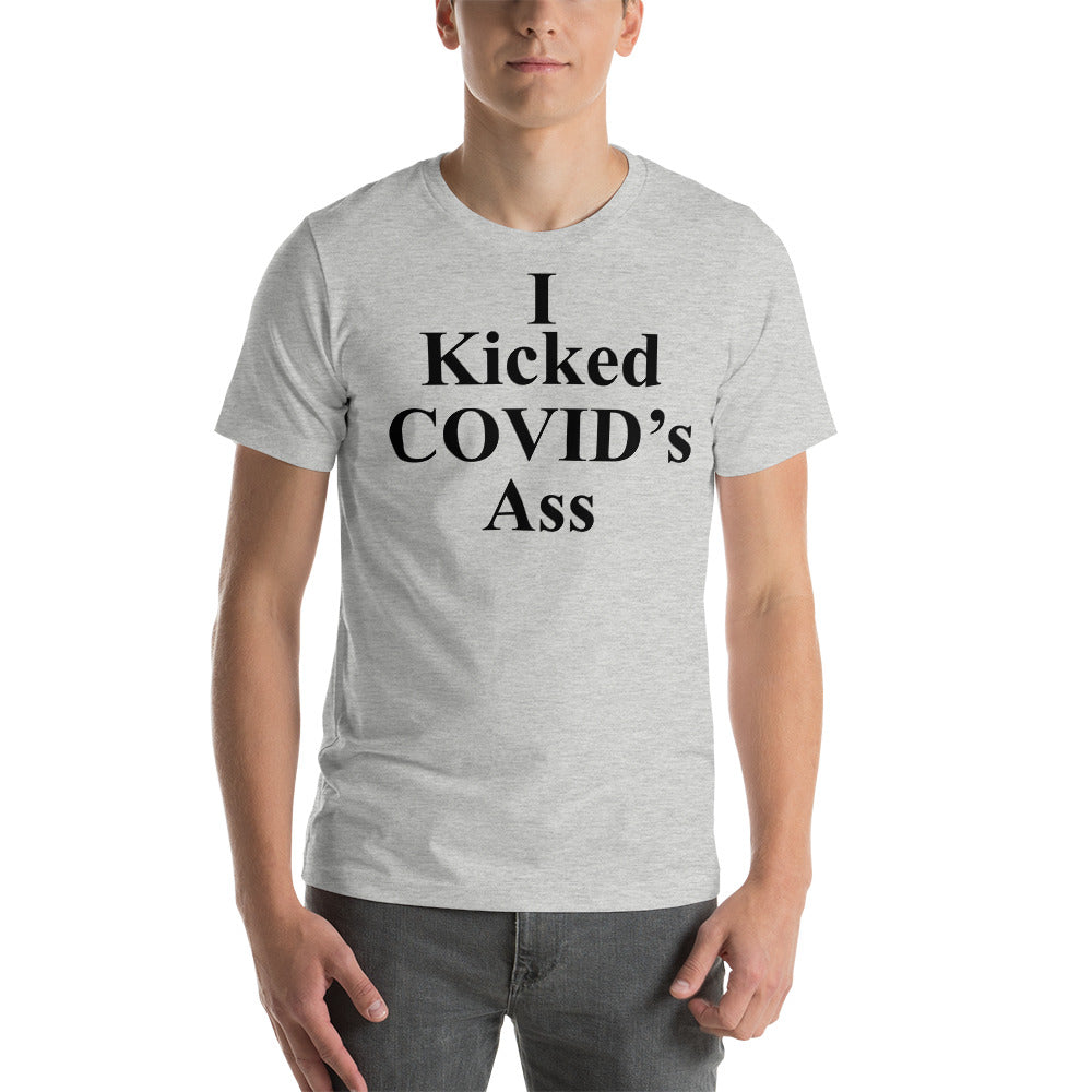 I Kicked COVID'S Ass T-Shirt