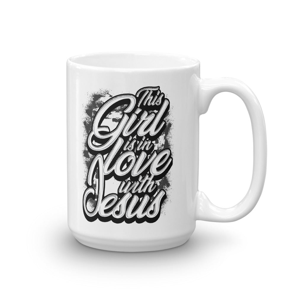 This Girl Is In Love With Jesus Mug