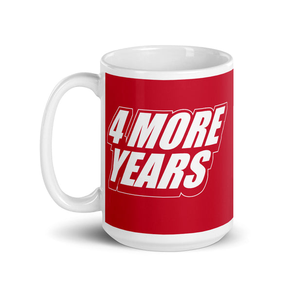 Four More Years Mug