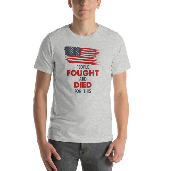 People Fought And Died Flag T-Shirt