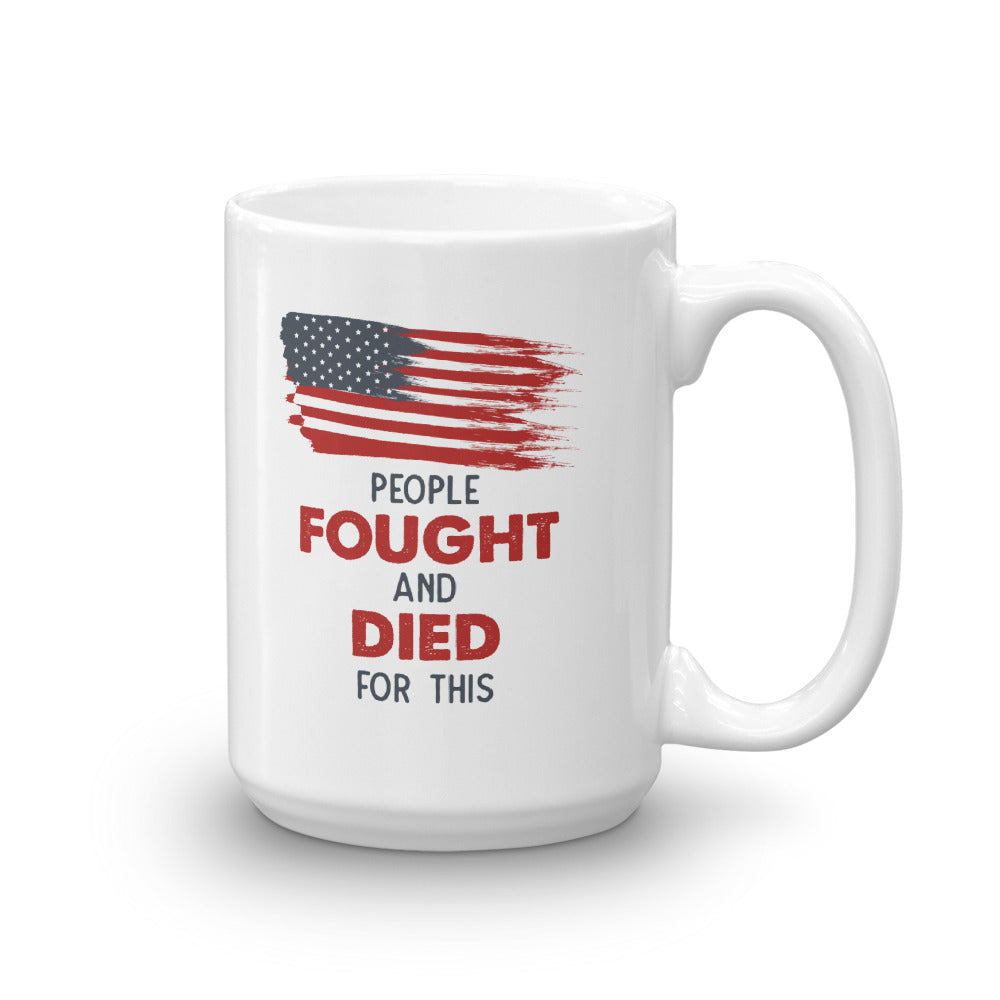 People Fought And Died Flag Mug