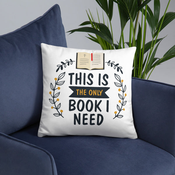 Only Book I Need Pillow