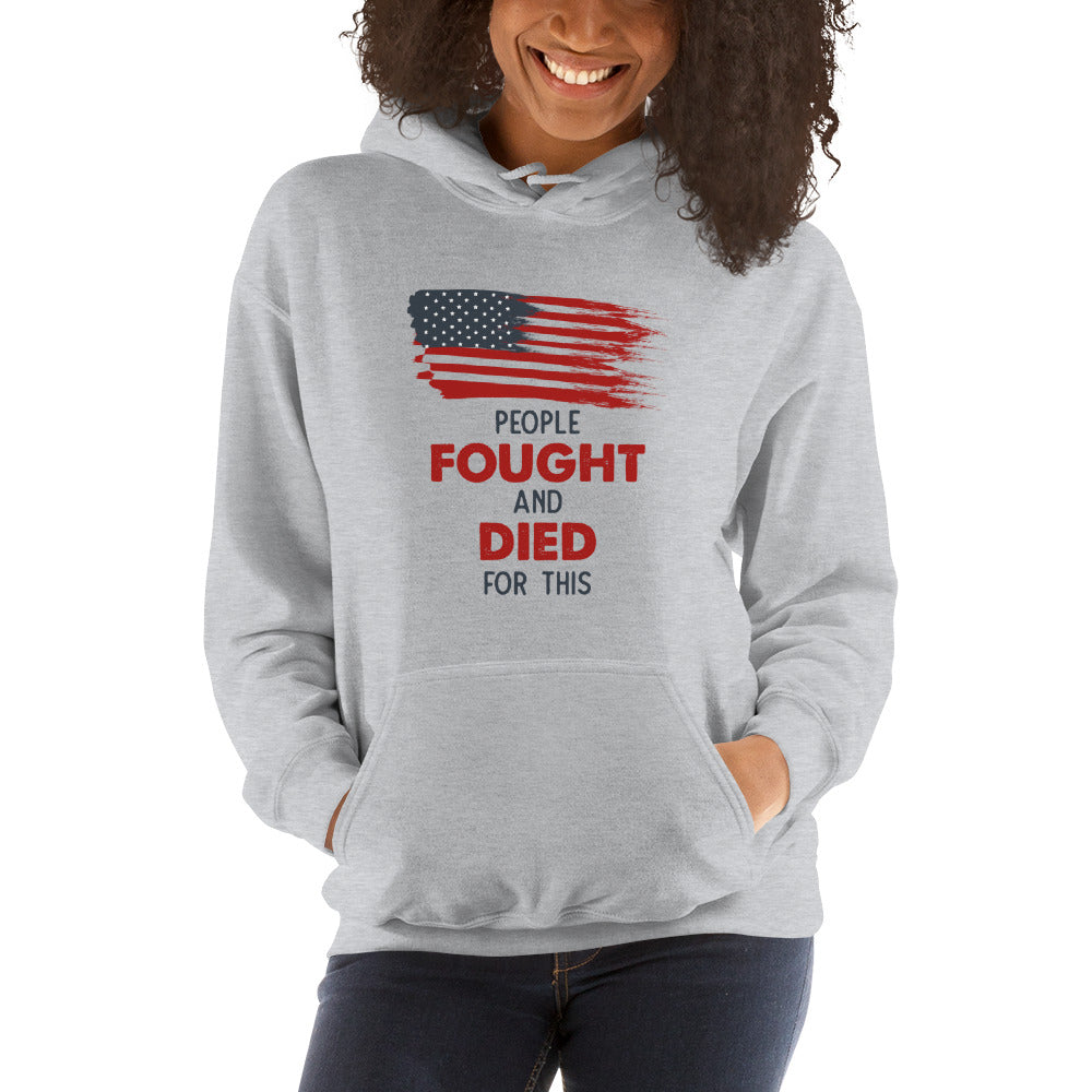 People Fought And Died For This Flag Hoodie