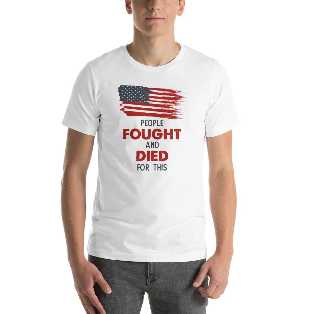 People Fought And Died Flag T-Shirt