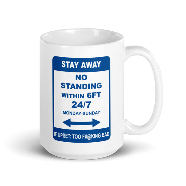 COVID-19 Stay Away Sign Mug