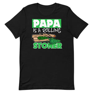 Papa Is A Rolling Stoner Marijuana T-Shirt