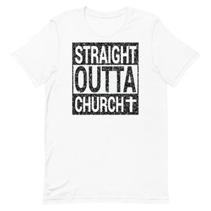 Straight Outa Church Christian T-Shirt