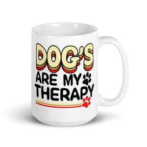 Dogs Are My Therapy Dog Lovers Coffee Mug