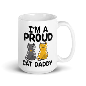 I'm A Proud Cat Daddy Cat Lovers Coffee Mug