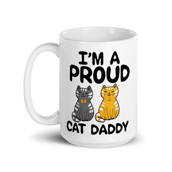I'm A Proud Cat Daddy Cat Lovers Coffee Mug