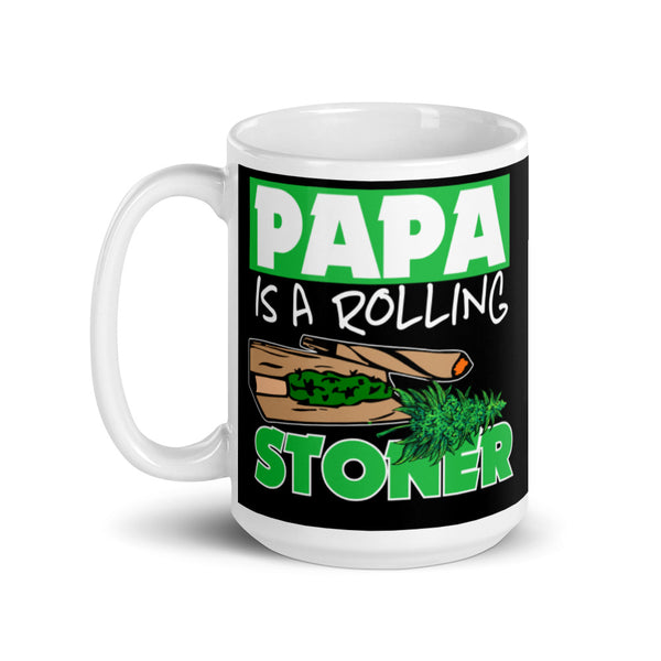 Papa Is A Rolling Stoner Marijuana Themed Coffee mug